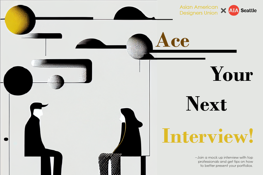 In this event, AADU Seattle invites architectural and interior designers with years of experience to share their insights on interview Dos and Don'ts, as well as tips on portfolio preparation. The event sets up a dry-run job interview scenario for participants to get hands on experience for their next big move in their career.