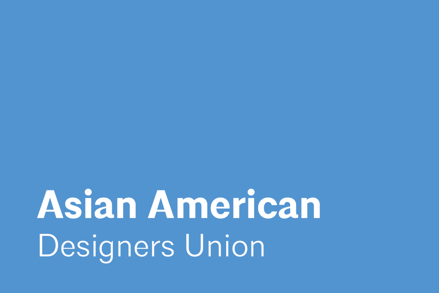 Asian American Designers Union (AADU) establishes a support system that connects, empowers, and advocates for Asian American designers and architects through collaboration, networking, education, and leadership development opportunities.