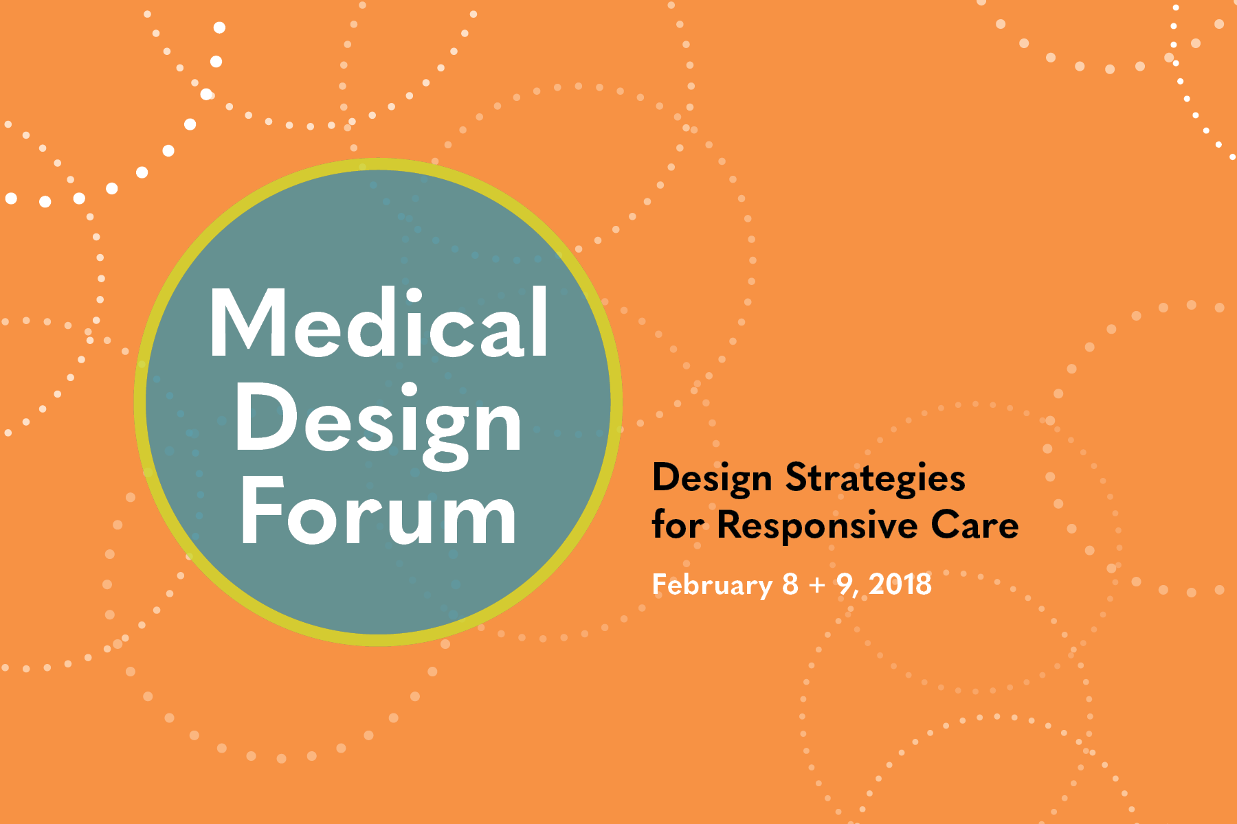 This page is intended only for participants of 2018 Medical Design Forum: Design Strategies For Responsive Care